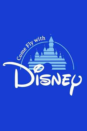 Come Fly with Disney