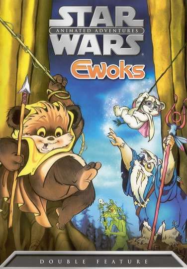 Star Wars Ewoks  Tales from the Endor Woods Poster