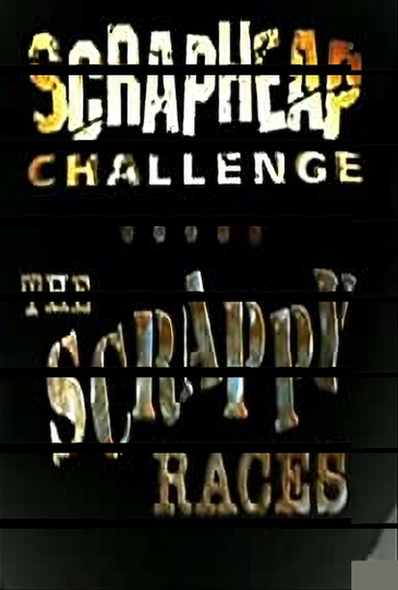 Scrapheap Challenge: The Scrappy Races