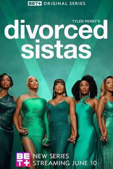 Tyler Perry's Divorced Sistas poster