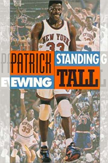 Patrick Ewing  Standing Tall Poster
