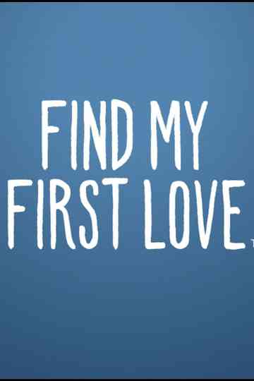 Find My First Love