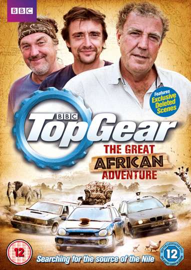 Top Gear: The Great African - Movie | Moviefone