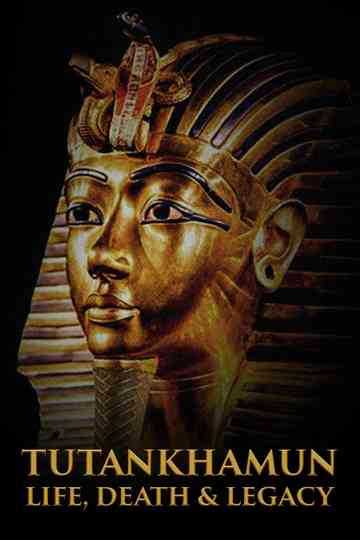 Tutankhamun: Life, Death & Legacy