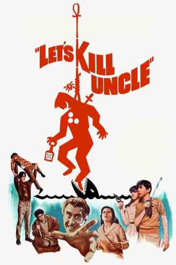 Let's Kill Uncle Poster