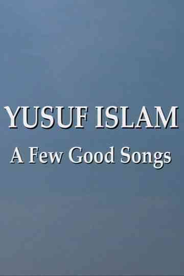Yusuf Islam A Few Good Songs