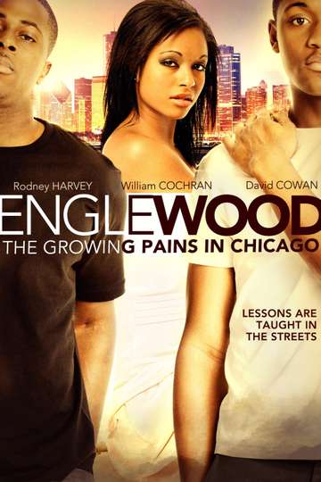 Englewood The Growing Pains in Chicago Poster