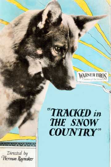 Tracked in the Snow Country Poster