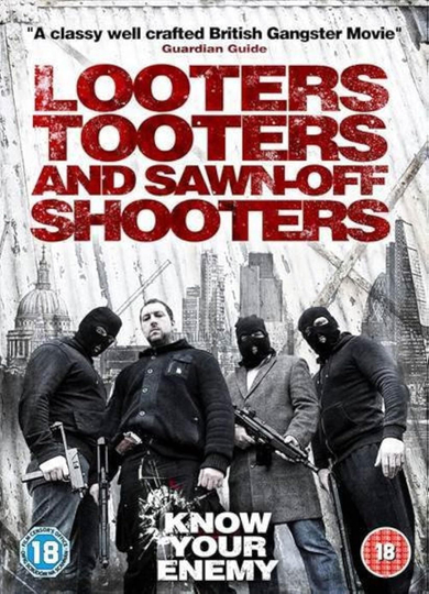 Looters, Tooters and Sawn-Off Shooters Poster