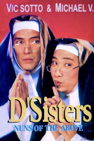 D'Sisters: Nuns of the Above Poster