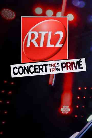 RTL2 : Concert très très privé