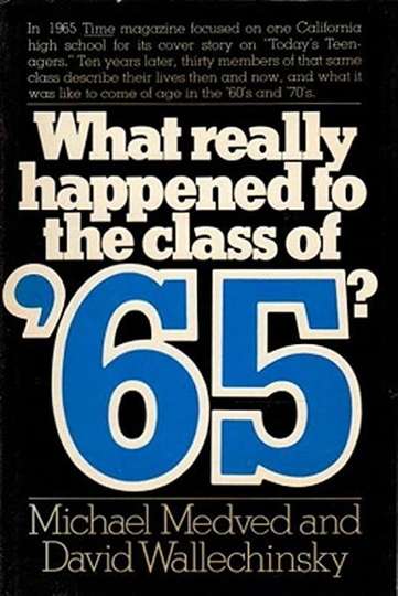 What Really Happened To the Class Of '65? Poster