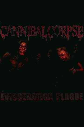 Cannibal Corpse The Making of Evisceration Plague