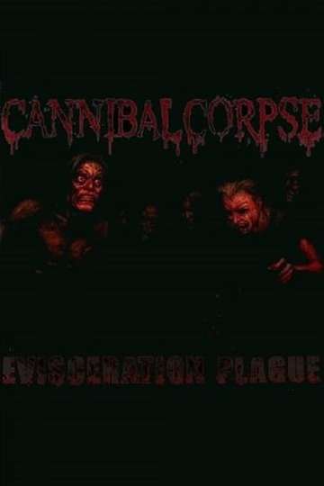 Cannibal Corpse The Making of Evisceration Plague