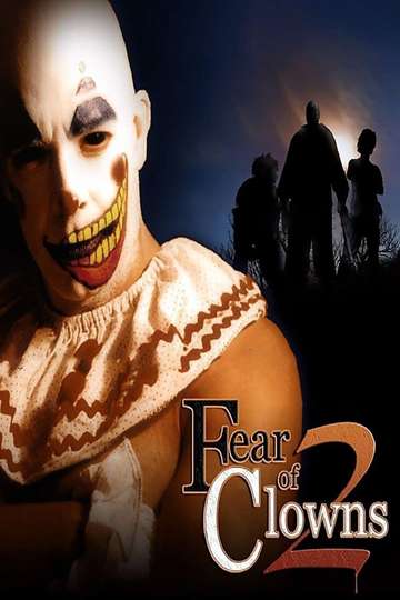 Fear of Clowns 2 Poster
