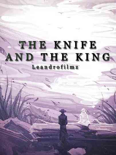The Knife and the King