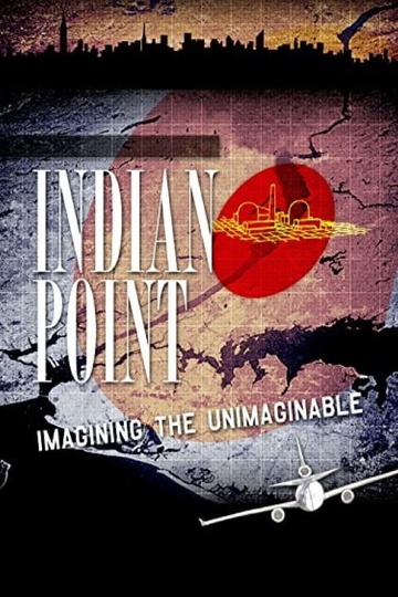 Indian Point Imagining the Unimaginable Poster