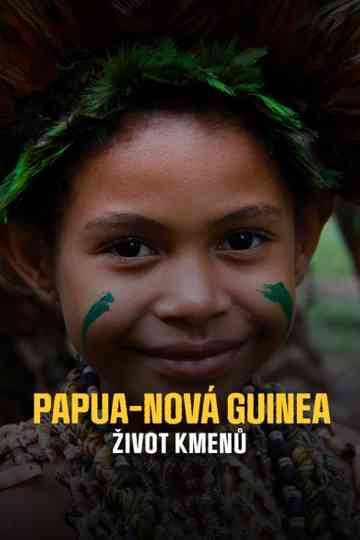 Tribal Life: Papua New Guinea