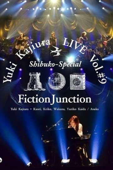 Yuki Kajiura LIVE Vol9 Shibuko Special FinctionJunction 2013