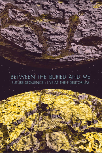 Between The Buried And Me Future Sequence Live At The Fidelitorium