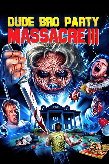 Dude Bro Party Massacre III Poster