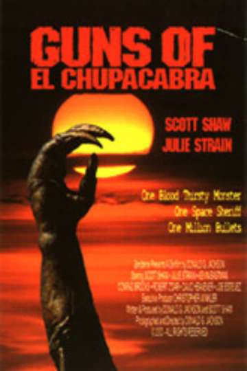 Guns of El Chupacabra Poster