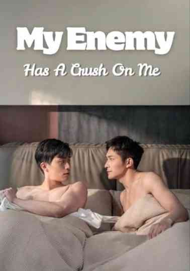 My Enemy Has a Crush on Me