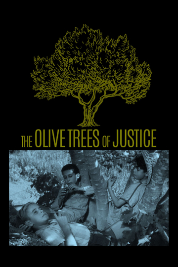 The Olive Trees of Justice Poster