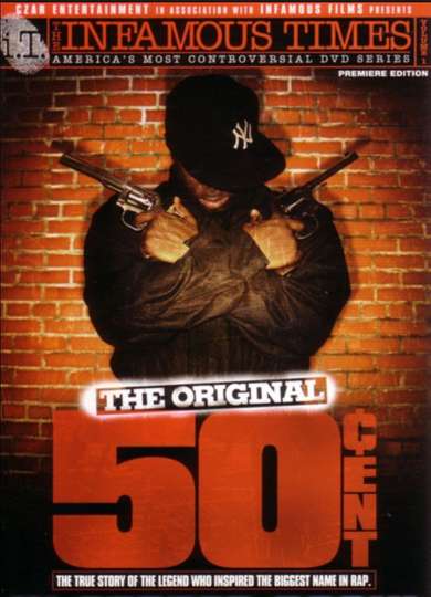 The Infamous Times Volume I The Original 50 Cent Poster