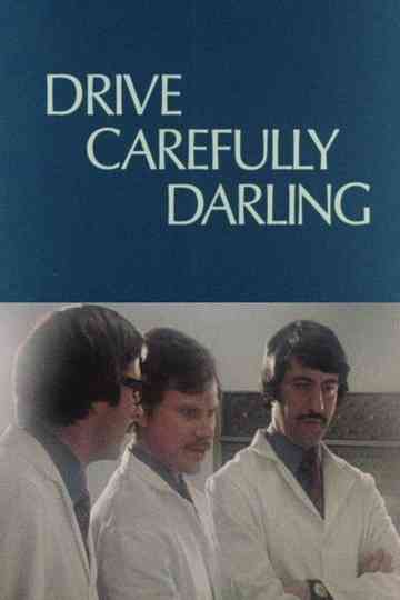 Drive Carefully Darling Poster