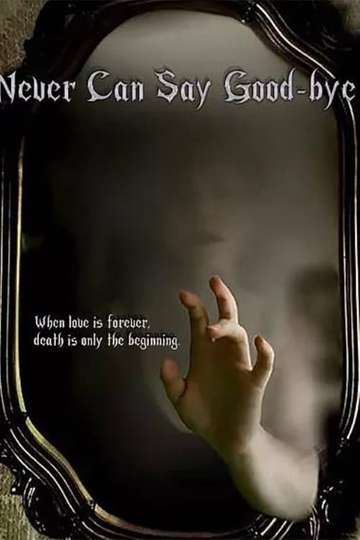 Never Can Say Goodbye Poster