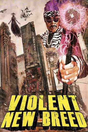 Violent New Breed Poster