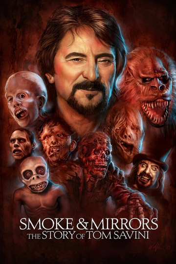 Smoke and Mirrors The Story of Tom Savini