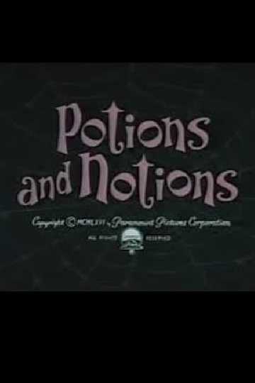 Potions and Notions