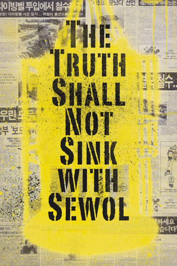 The Truth Shall Not Sink with Sewol