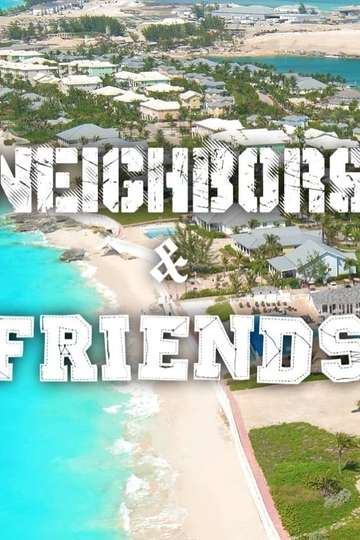 Neighbors & Friends Poster