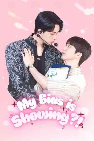 My Bias is Showing?! poster