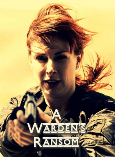 A Wardens Ransom Poster