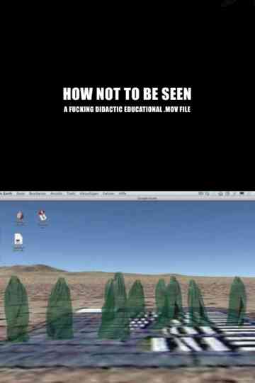 How Not to Be Seen A Fucking Didactic Educational MOV File