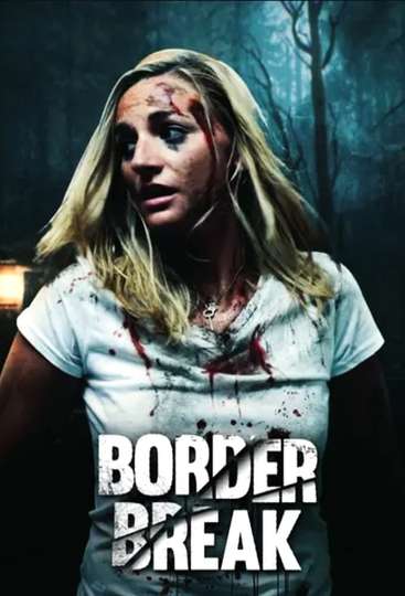 Border Break Poster