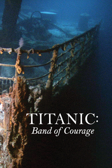 Titanic Band of Courage