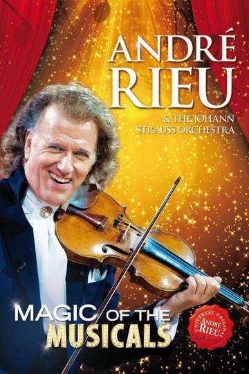 André Rieu  Magic Of the Musicals