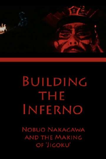 Building the Inferno: Nobuo Nakagawa and the Making of 'Jigoku' Poster