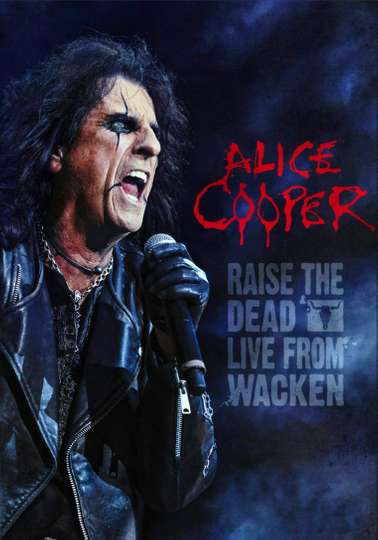 Alice Cooper Raise the Dead Live from Wacken