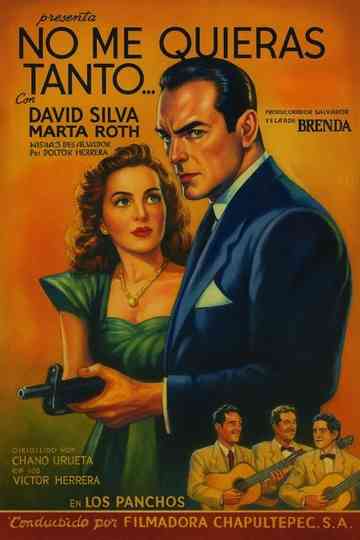 No me quieras tanto... Poster