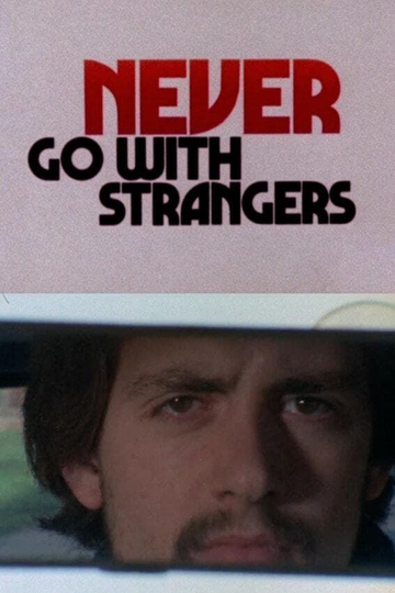 Never Go with Strangers