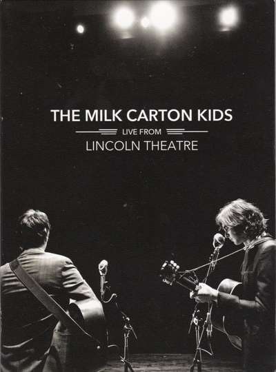 The Milk Carton Kids: Live From Lincoln Theatre Poster