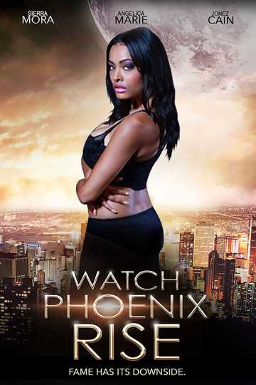 Watch Phoenix Rise Poster