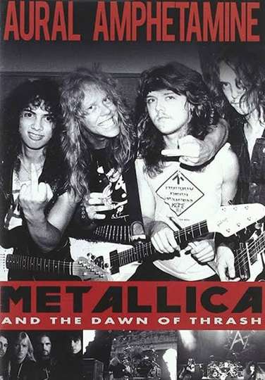 Aural Amphetamine Metallica and the Dawn of Thrash Poster