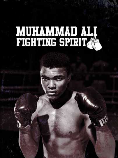 Muhammad Ali Fighting Spirit